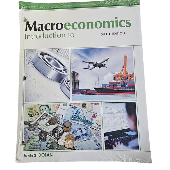 Introduction To Macroeconomics Sixth Edition Edwin G. Dolan Loose Leaf Textbook - Picture 1 of 5